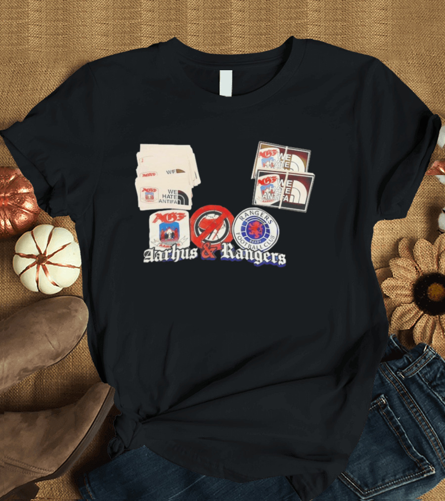 Rangers Football Club Aarhus Gymnastikforening We Hate Antifa T-Shirt