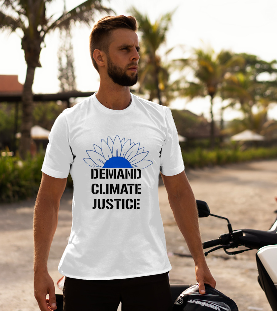 Demand Climate Justice Sunflower Environmental Awareness T-Shirt