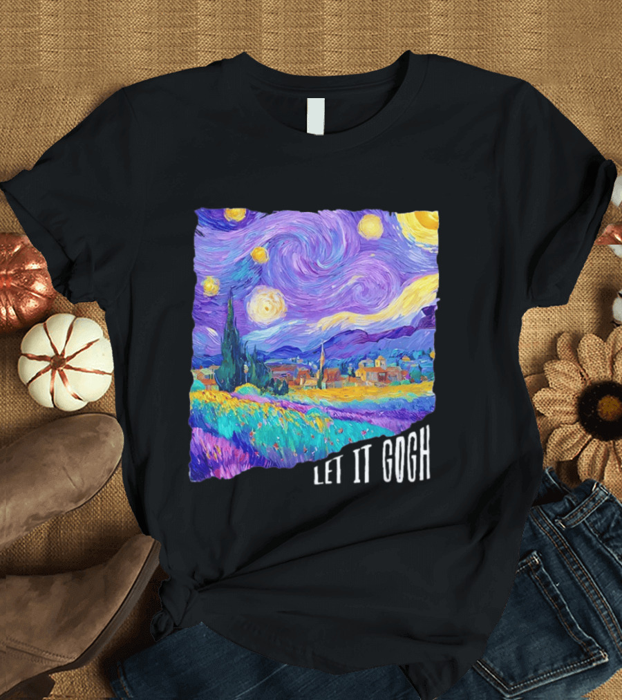 Let It Gogh Starry Night Van Gogh T-Shirt
