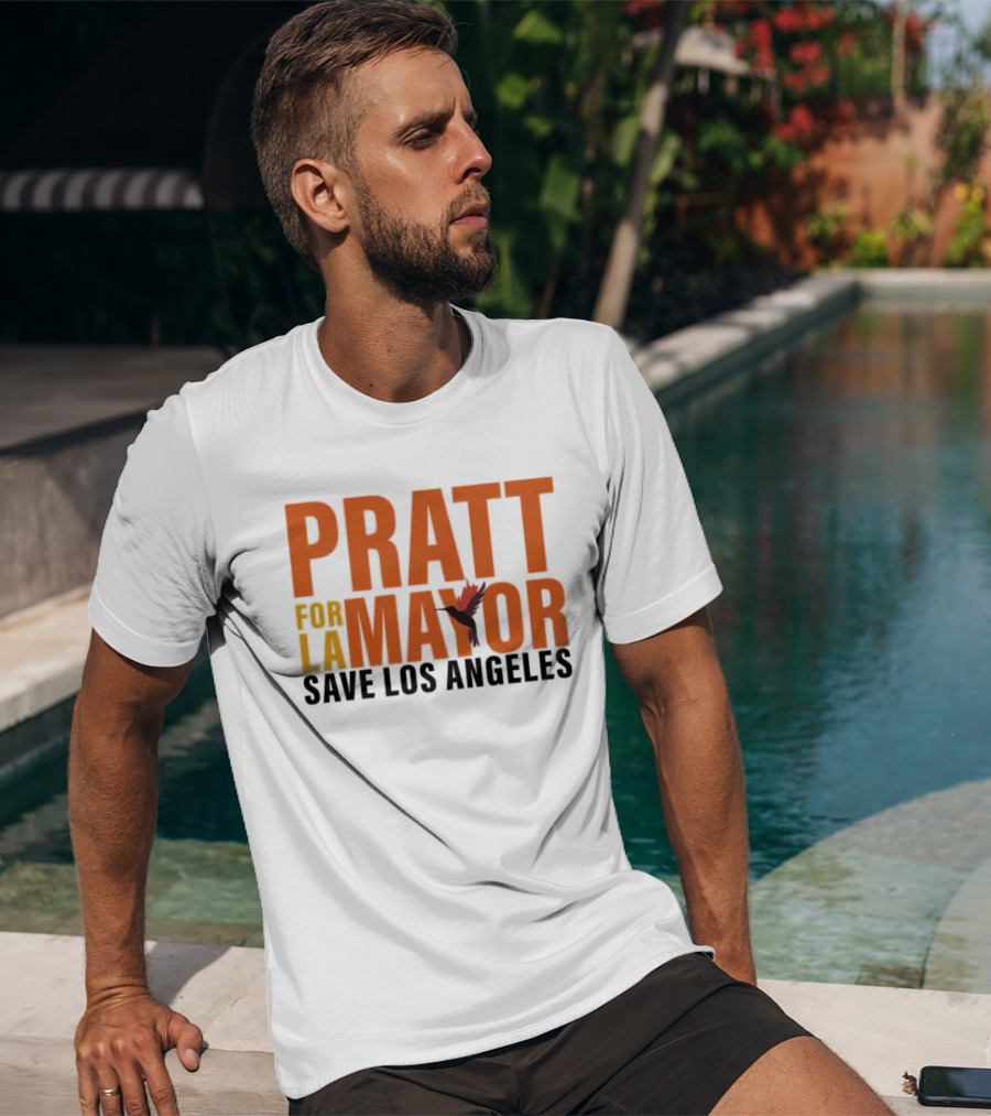 PRATT For LA Mayor Save Los Angeles Hummingbird T-Shirt