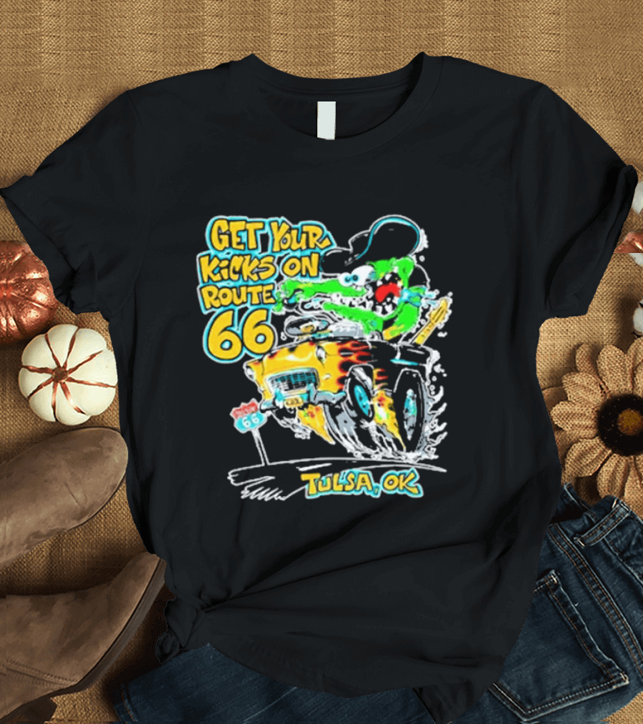 Get Your Kicks On Route 66 Monster Drag Tulsa OK T-Shirt