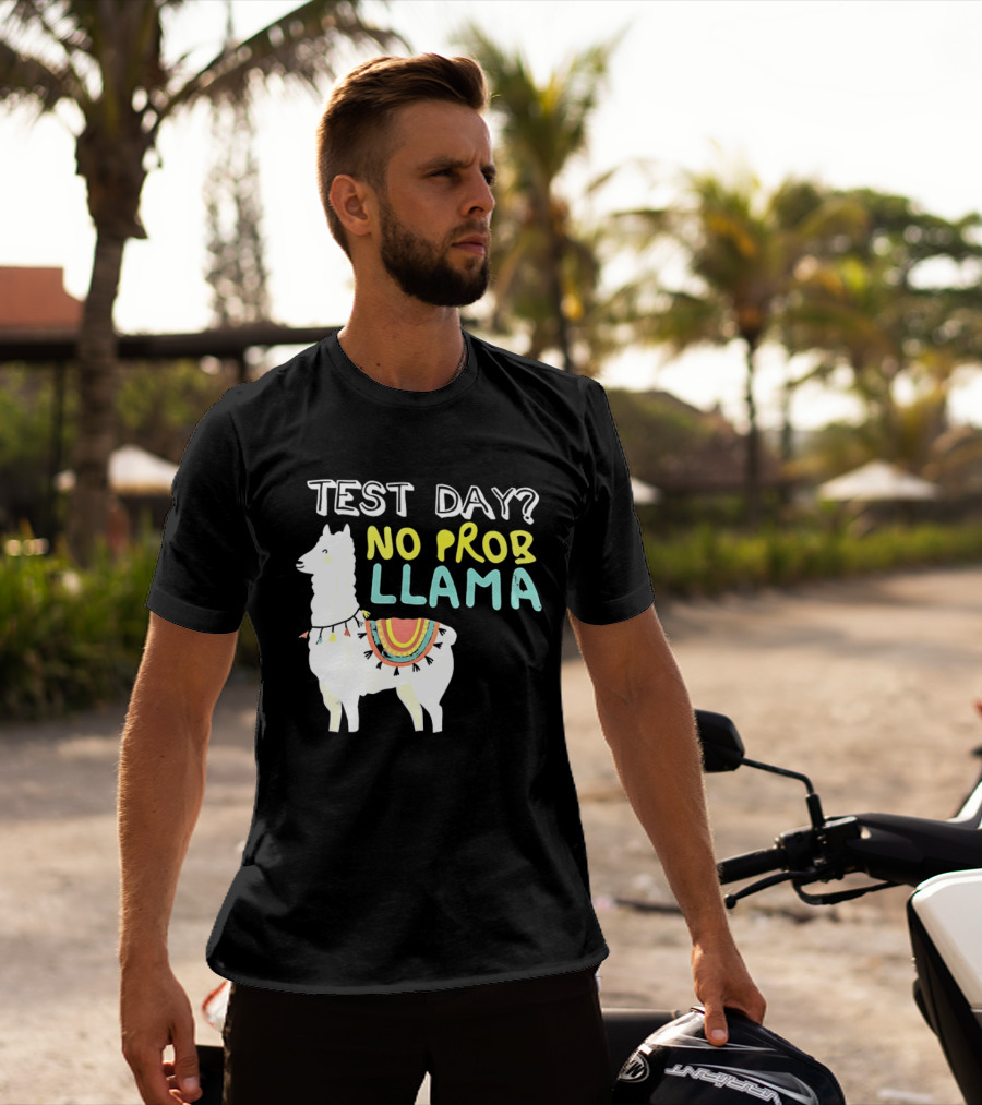 Test Day No Prob Llama Funny Test Prep Llama T-Shirt