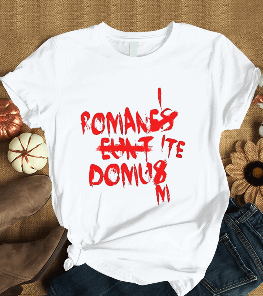Romanes Eunt Domus Graffiti Style Python Sketch Monty Python Joke T-Shirt