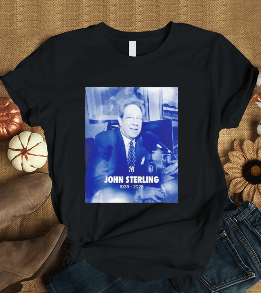 New York Yankees John Sterling 1938 2026 T-Shirt
