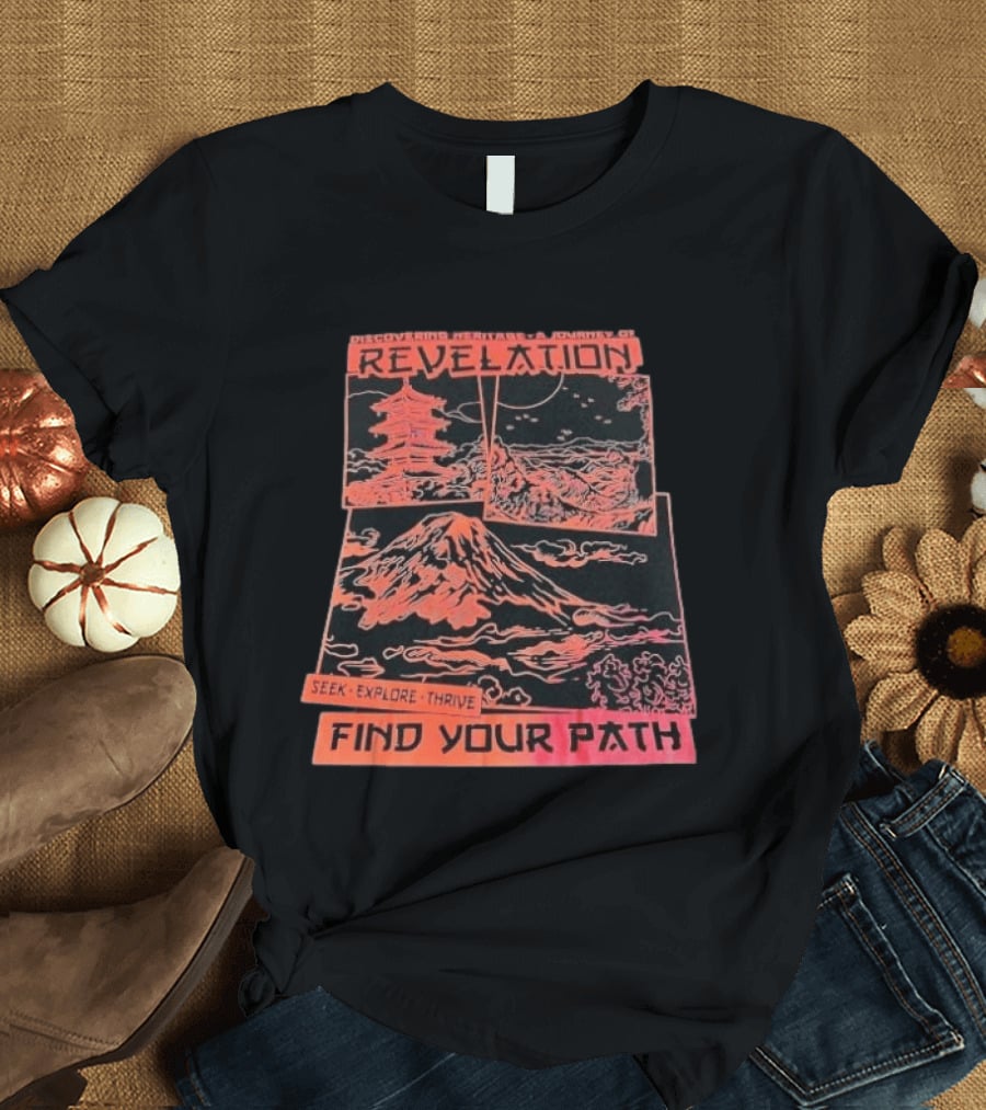 Discovering Heritage Journey Revelation Seek Explore Thrive Find Your Path Mountain Pagoda Landscape T-Shirt