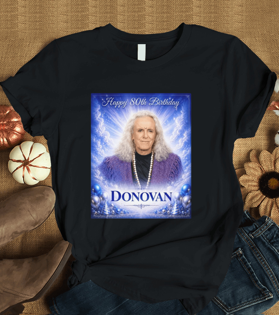 Happy 80th Birthday Donovan Celebration T-Shirt