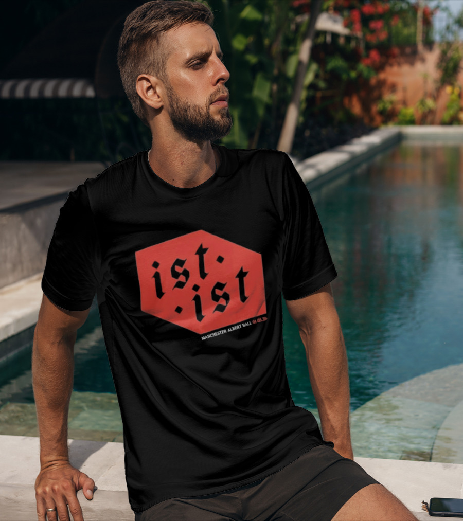 Ist Ist Manchester Albert Hall 2023 Setlist T-Shirt