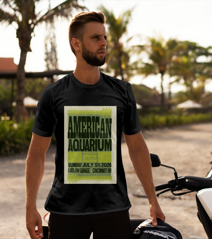 American Aquarium With Special Guest Hedges At Ludlow Garage Cincinnati OH July 5 2026 T-Shirt
