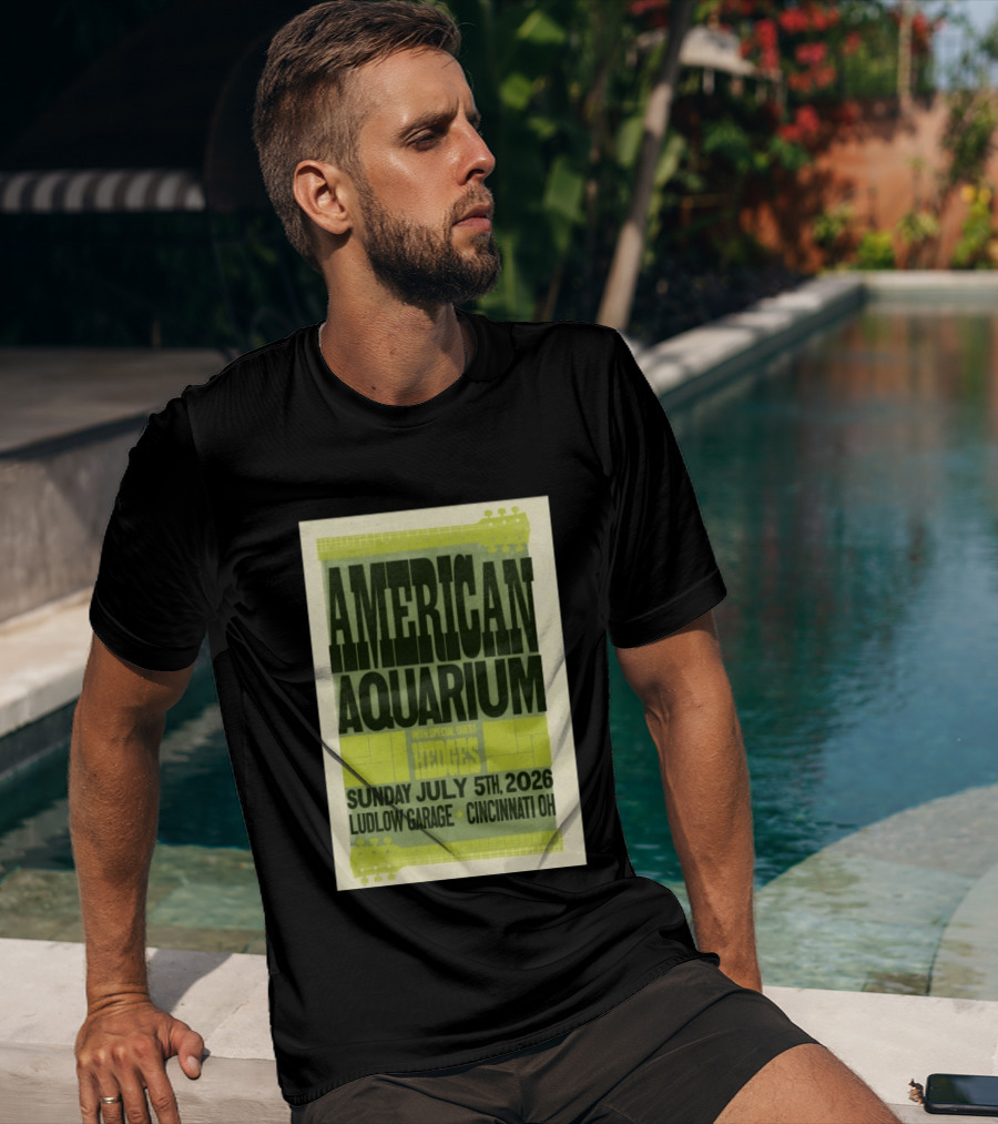 American Aquarium With Special Guest Hedges At Ludlow Garage Cincinnati OH July 5 2026 T-Shirt