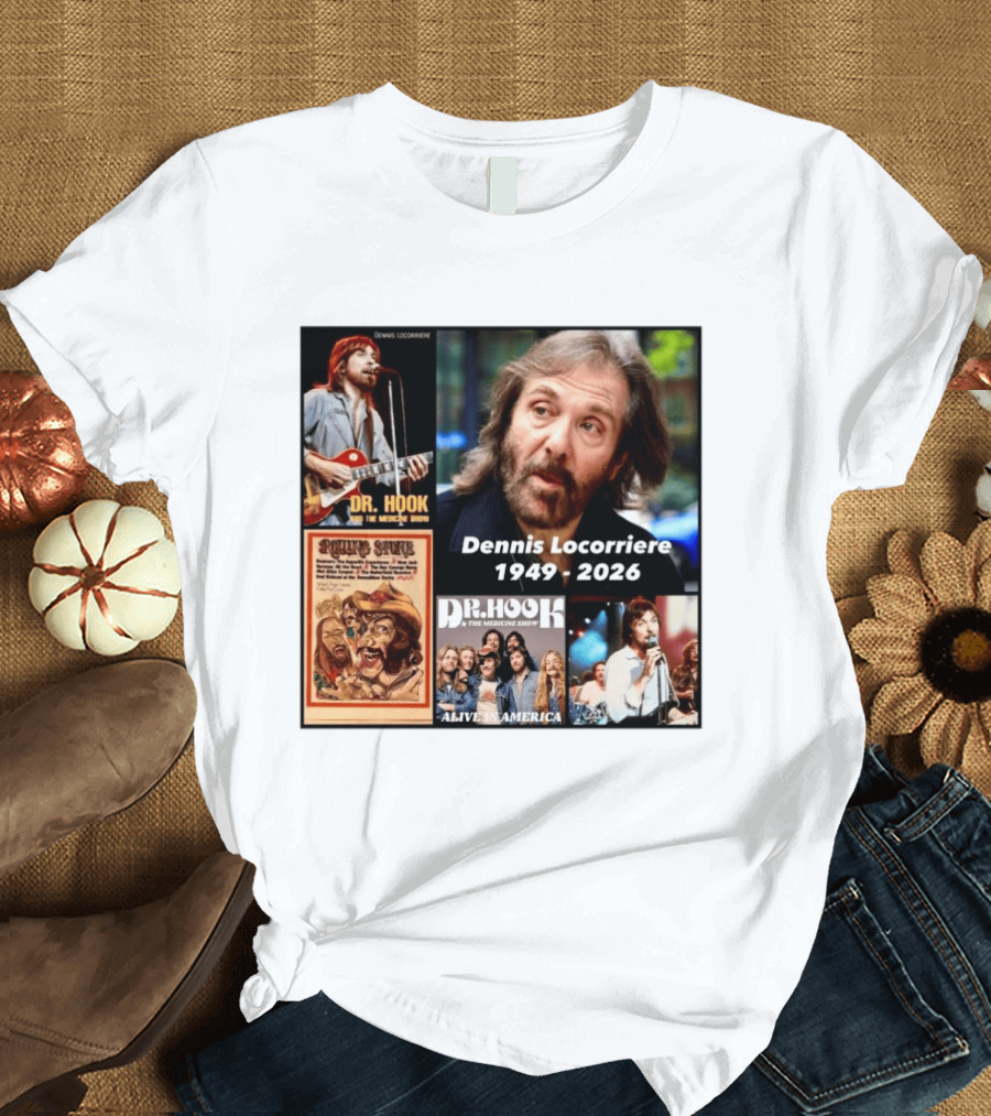 Dennis Locorriere Dr. Hook The Medicine Show 1949 2026 Alive America Rolling Stone T-Shirt