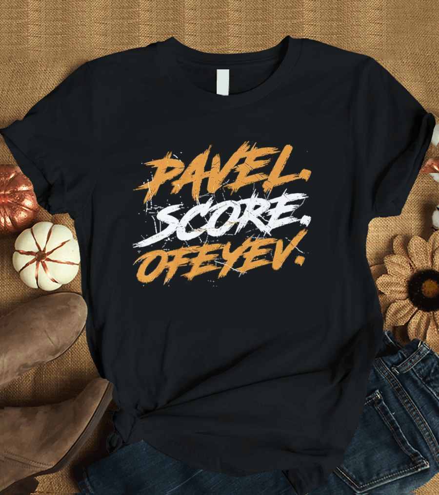 Pavel Score Ofeyev T-Shirt