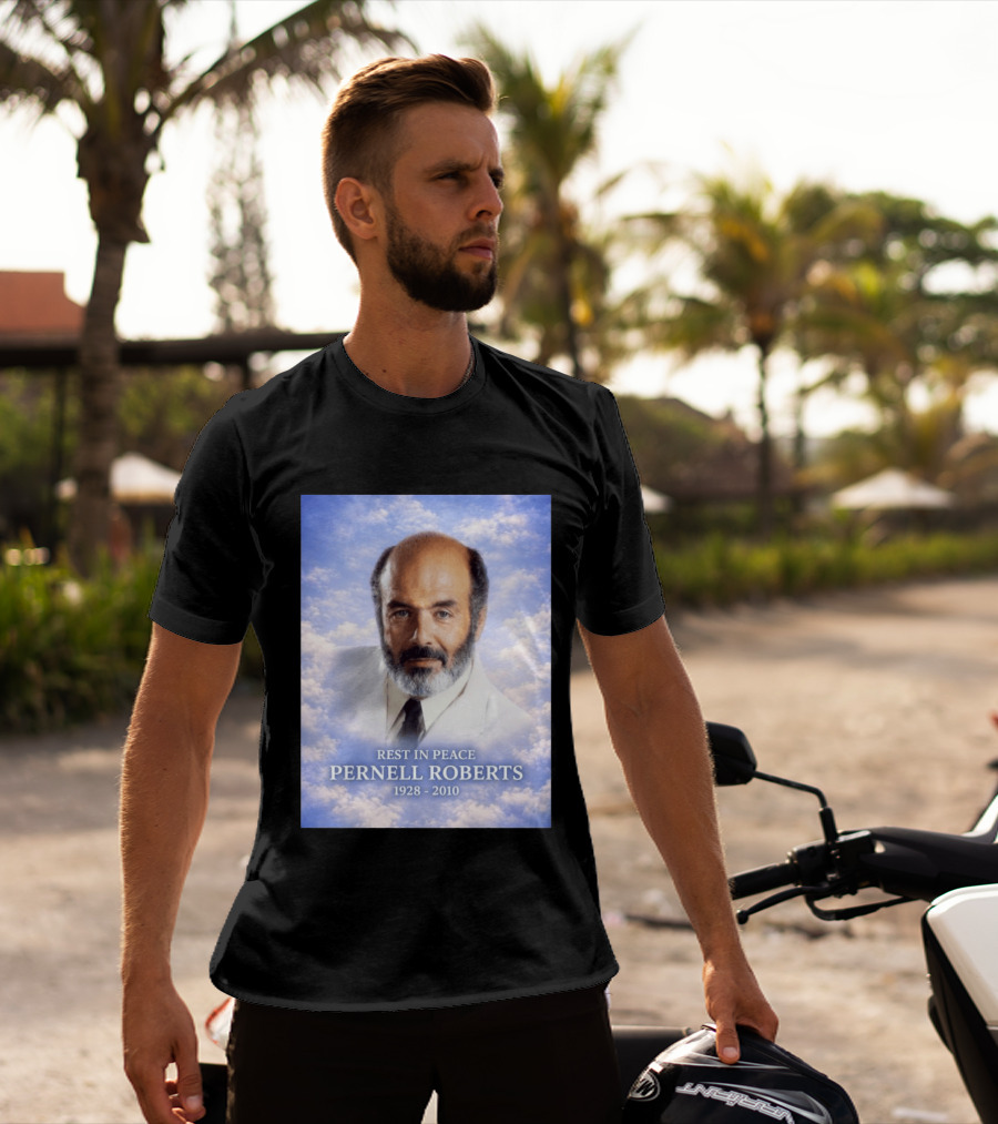 Rest In Peace Pernell Roberts 1928 2010 Memorial T-Shirt
