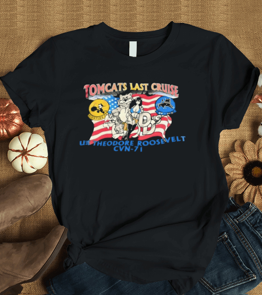 Tomcats Last Cruise USS Theodore Roosevelt CVN 71 American Flag T-Shirt