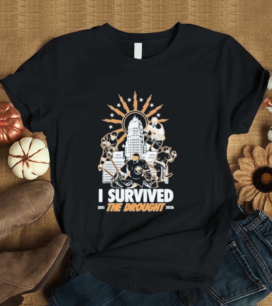Buffalo Sabres I Survived The Drought 2011 2026 Iconic Hockey Celebration T-Shirt