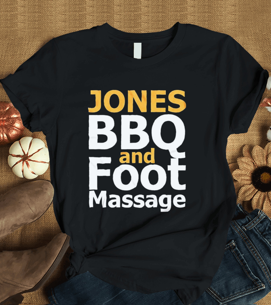 Jones BBQ And Foot Massage Viral Humor Comedy Sketch T-Shirt
