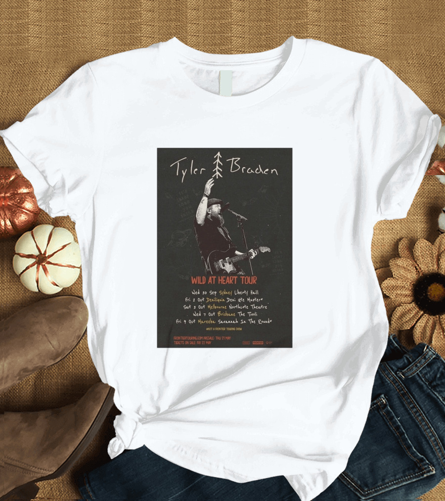 Tyler Braden Wild At Heart Tour 2026 Australia Dates Sydney Deniliquin Melbourne Brisbane Nambour T-Shirt