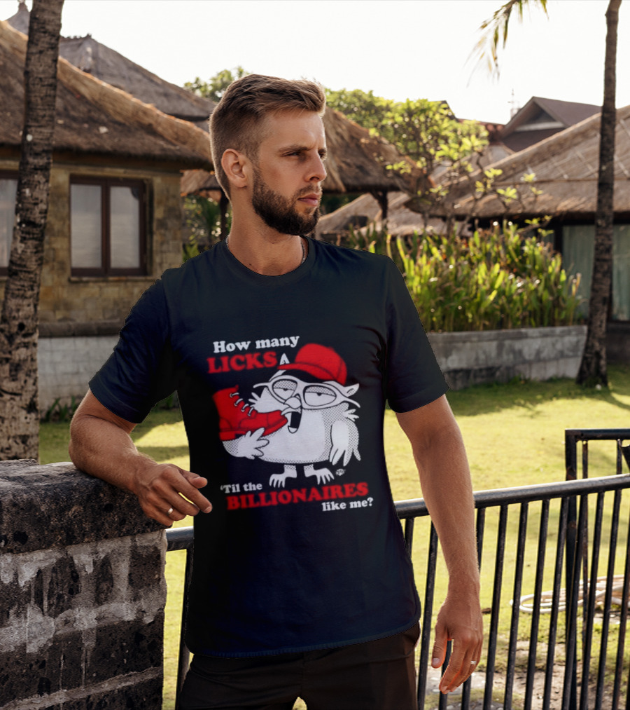 How Many Licks Red Owl Cap Billionaires Boots T-Shirt