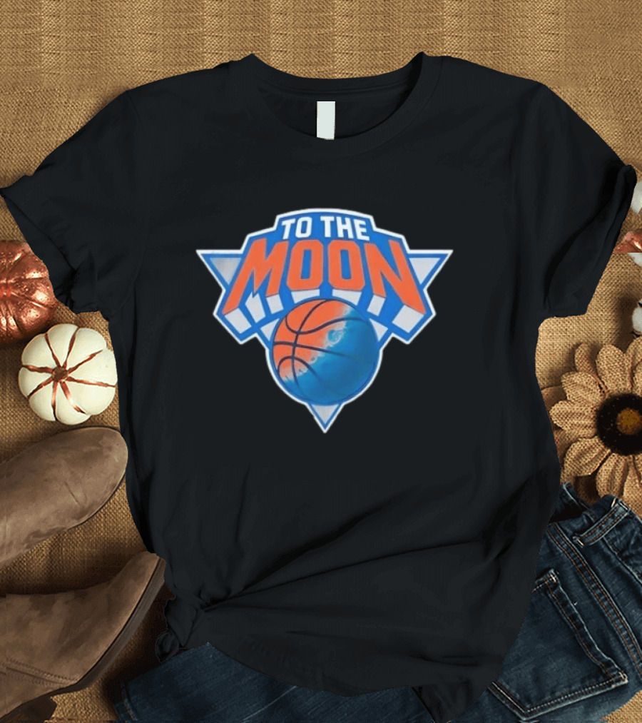 To The Moon New York Knicks Basketball T-Shirt