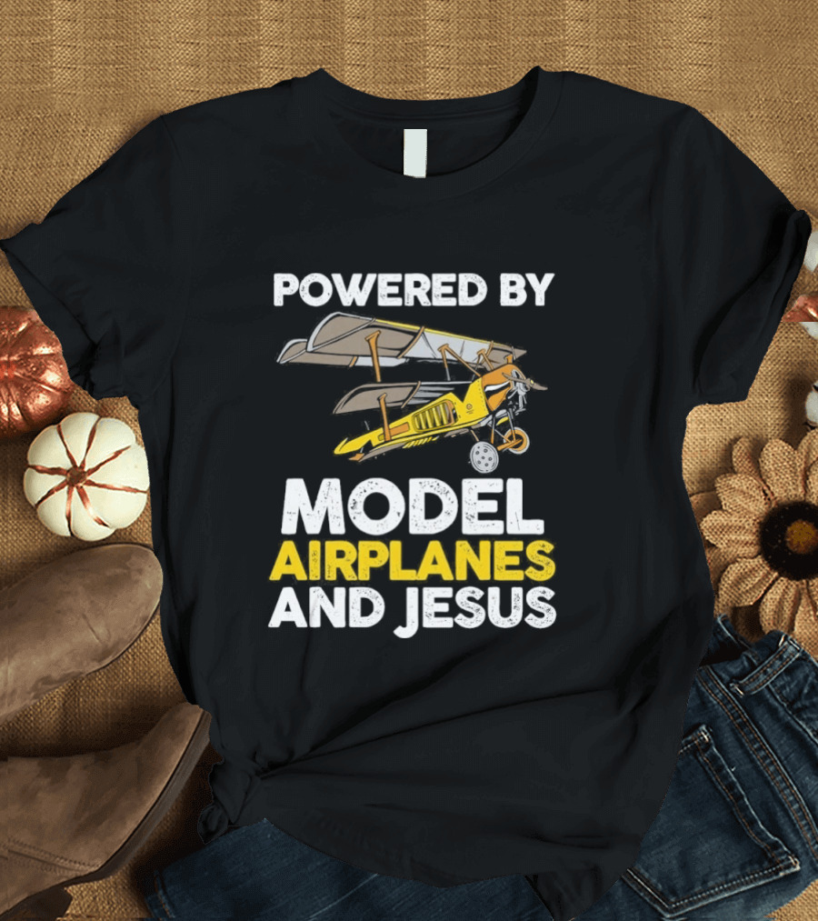 Powered By Model Airplanes And Jesus Vintage Aviation Enthusiasts Faith Based Collectible T-Shirt