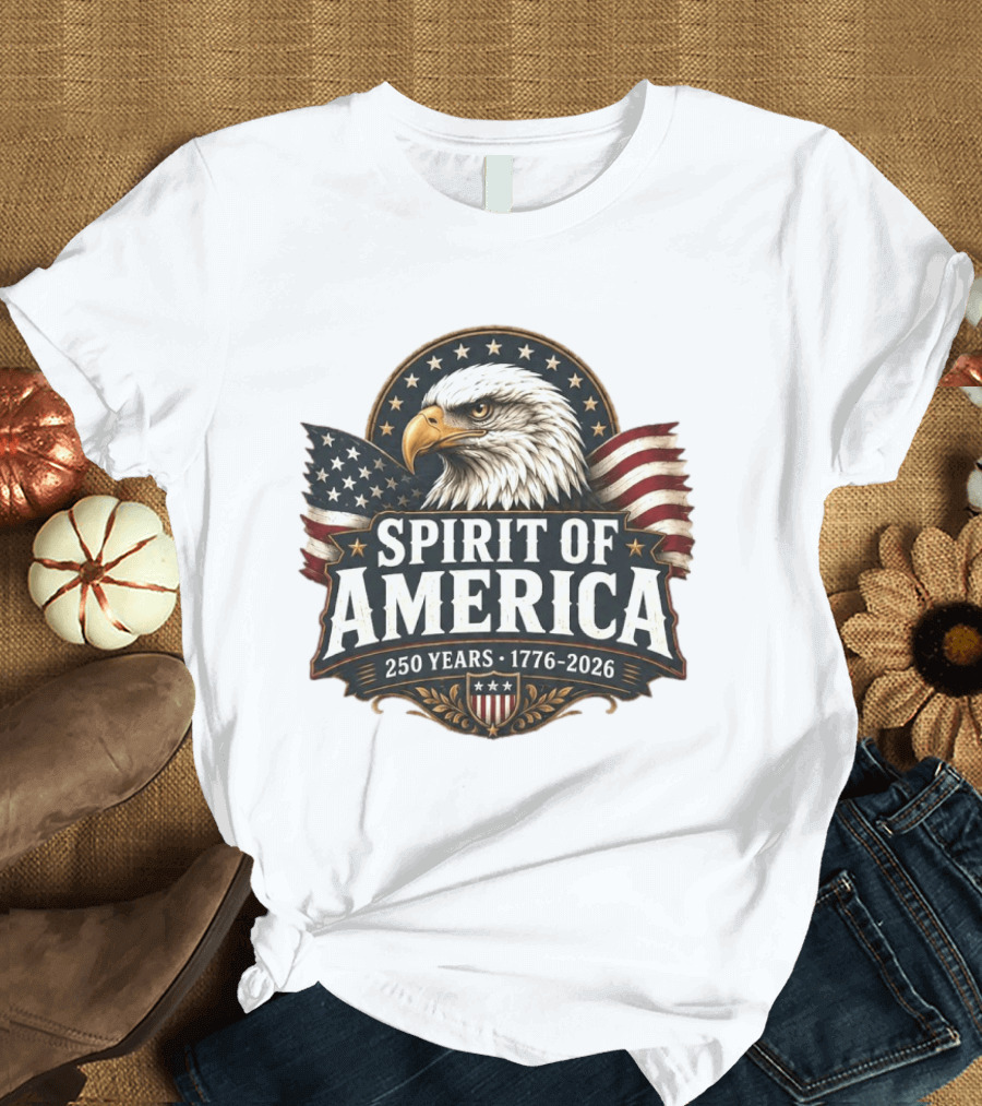 Spirit Of America 250 Years 1776 2026 Patriotic Eagle T-Shirt