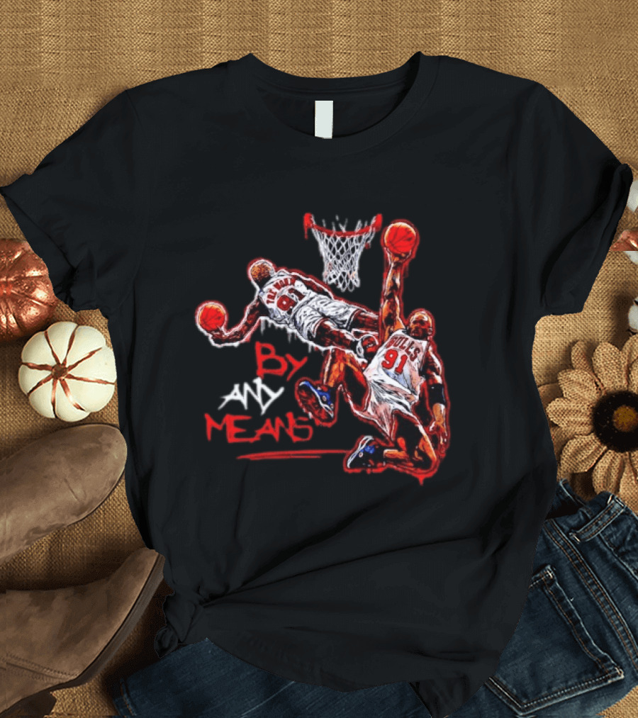 Chicago Bulls Dennis Rodman By Any Means Basketball Dunk 91 T-Shirt