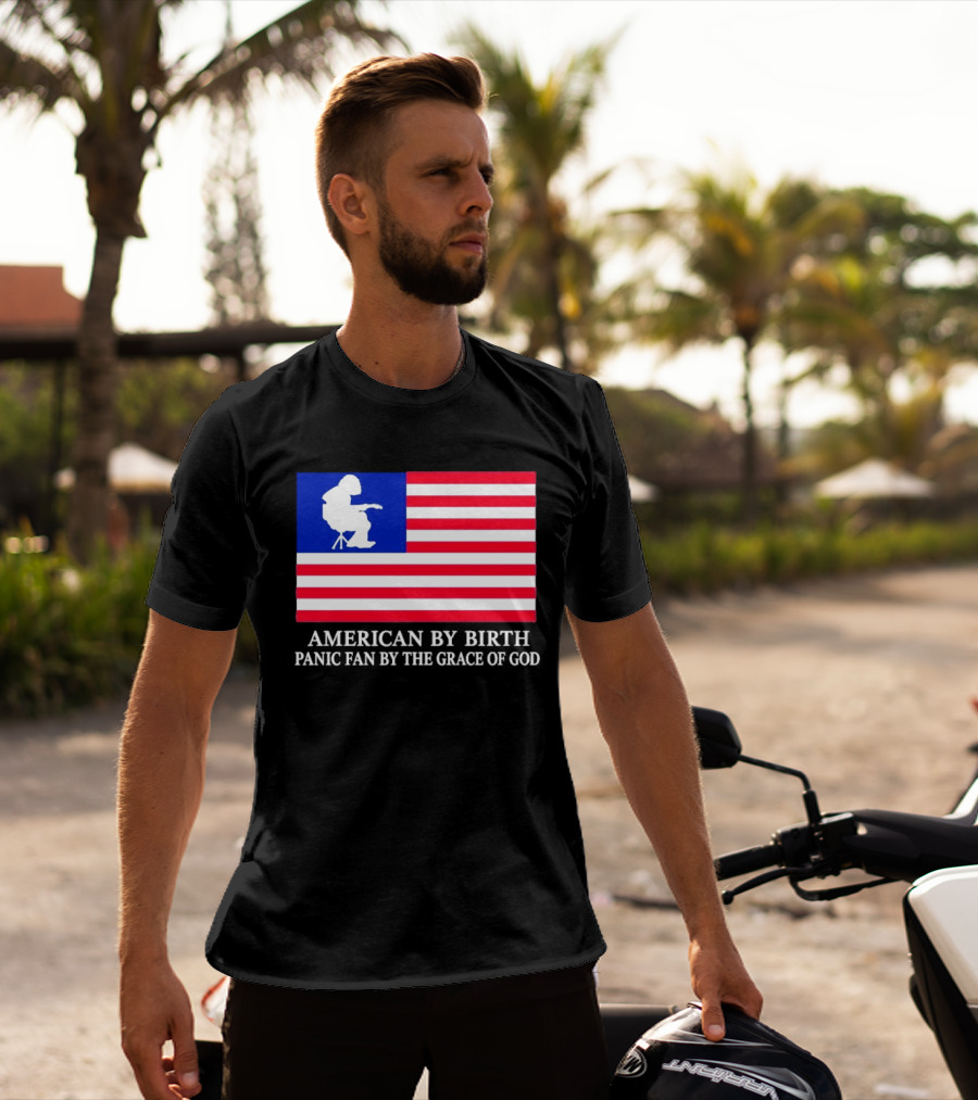American By Birth Panic Fan By The Grace Of God Flag Chair T-Shirt