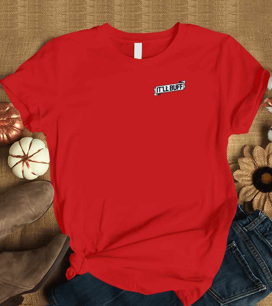 IT'LL BUFF Red T-Shirt