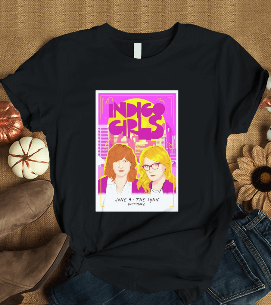 Indigo Girls June 9 The Lyric Baltimore Concert T-Shirt