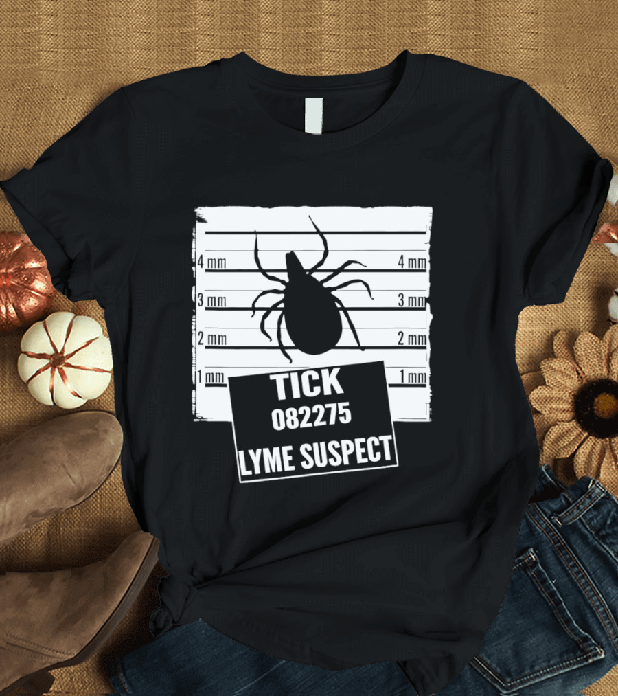 Tick 082275 Lyme Suspect Shot Insect T-Shirt