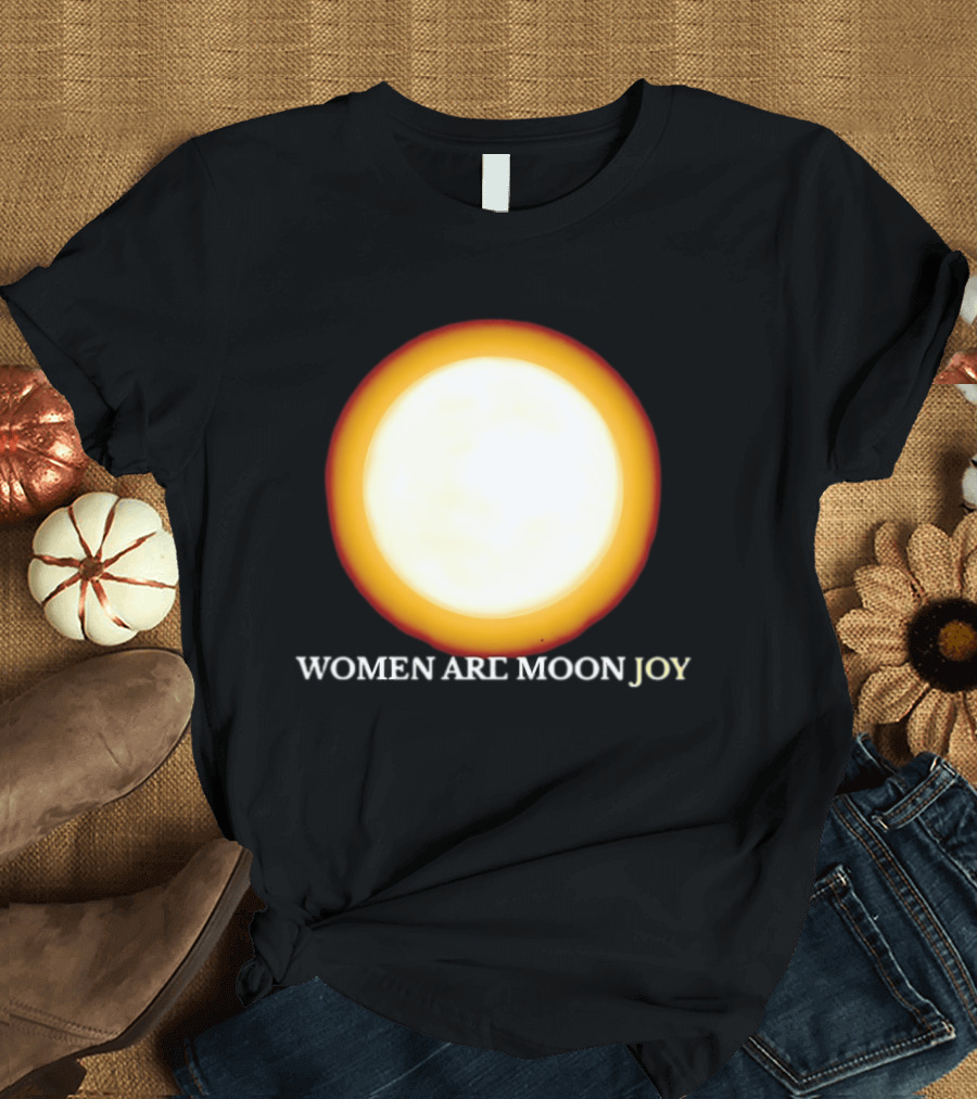 Women Are Moon Joy Full Moon Glow T-Shirt