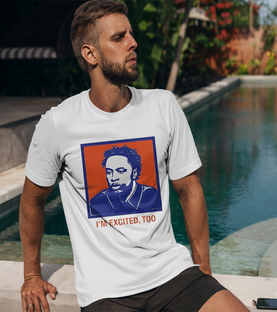 I'm Excited Too Everyone's Excited OG Anunoby Knicks T-Shirt