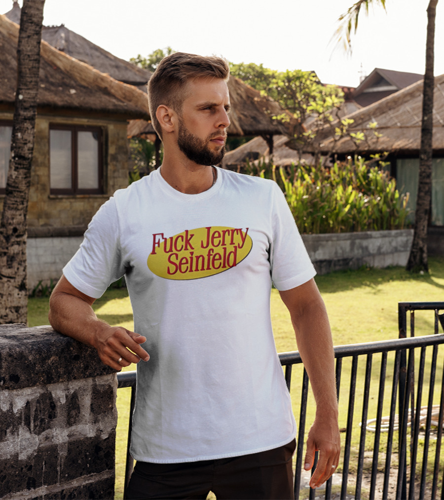 Fuck Jerry Seinfeld Oval T-Shirt