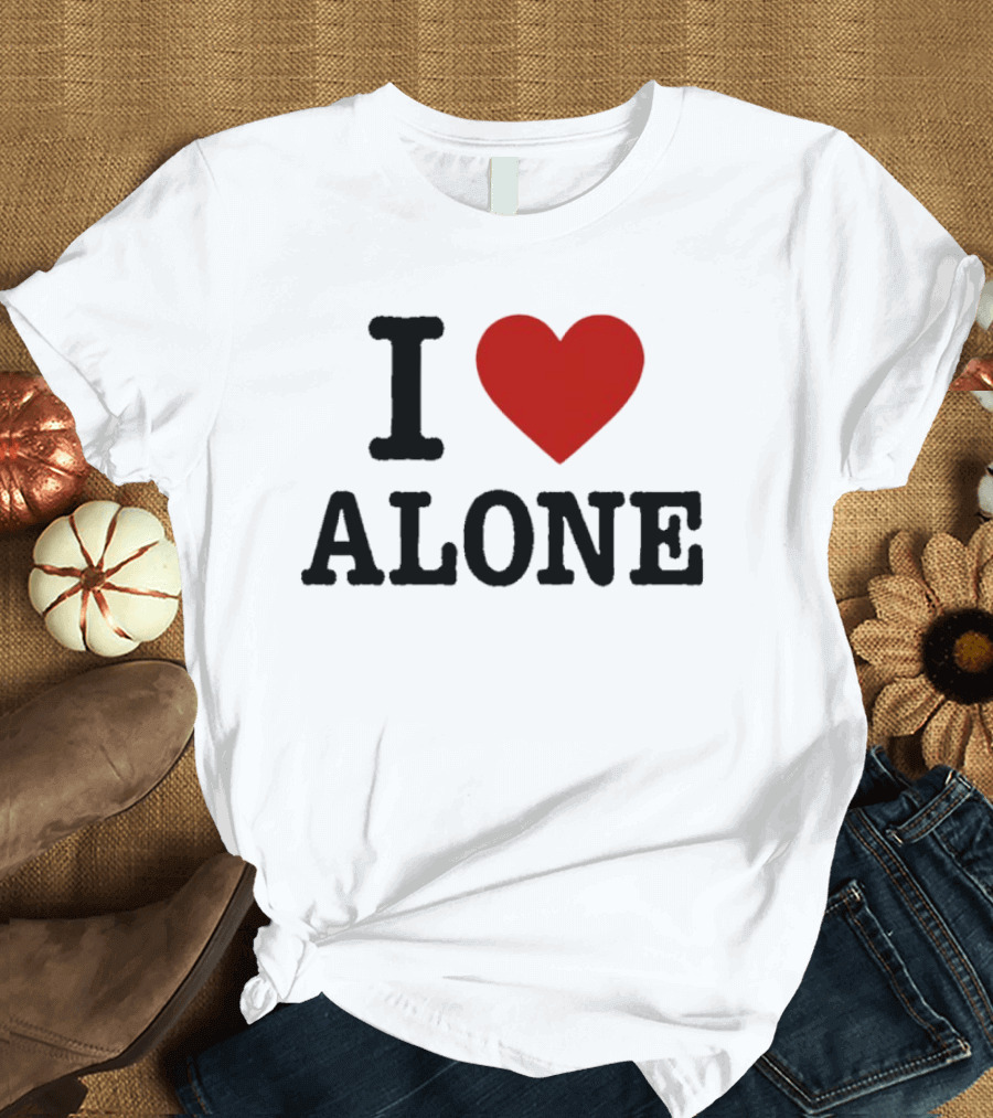 I Love Heart Alone T-Shirt