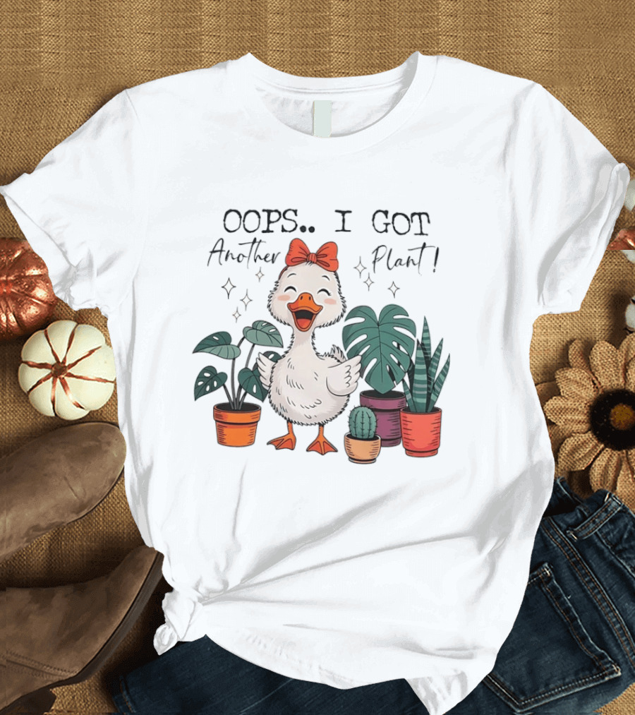 Oops I Got Another Plant Cartoon Duck Cute Bow Houseplants T-Shirt