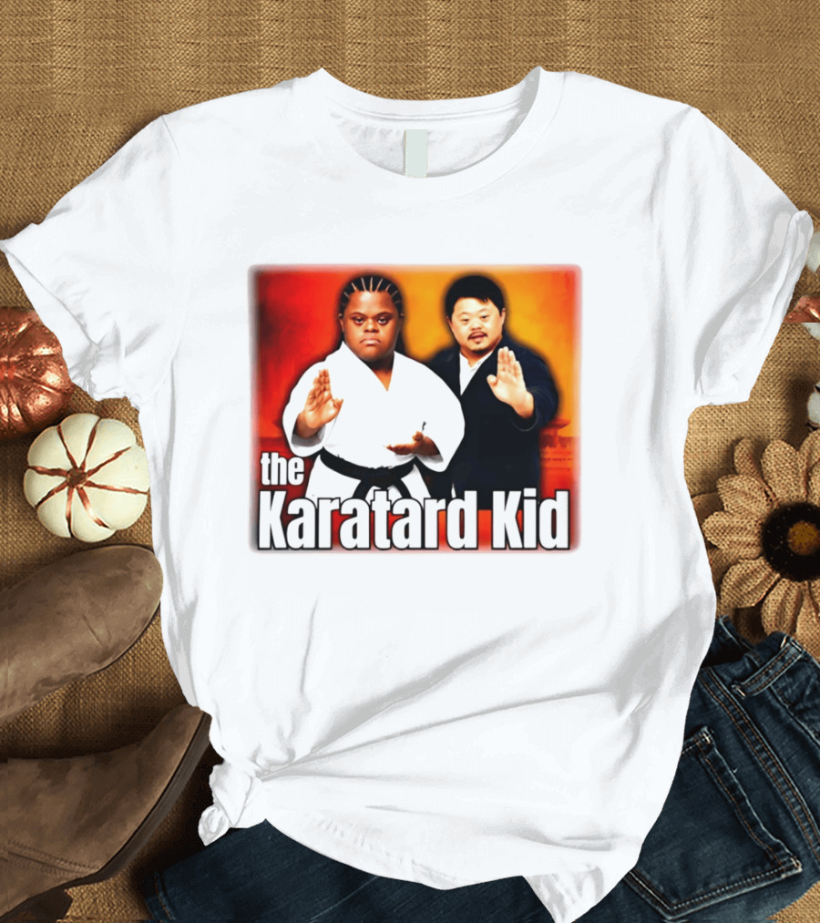 The Karatard Kid Down Syndrome T-Shirt
