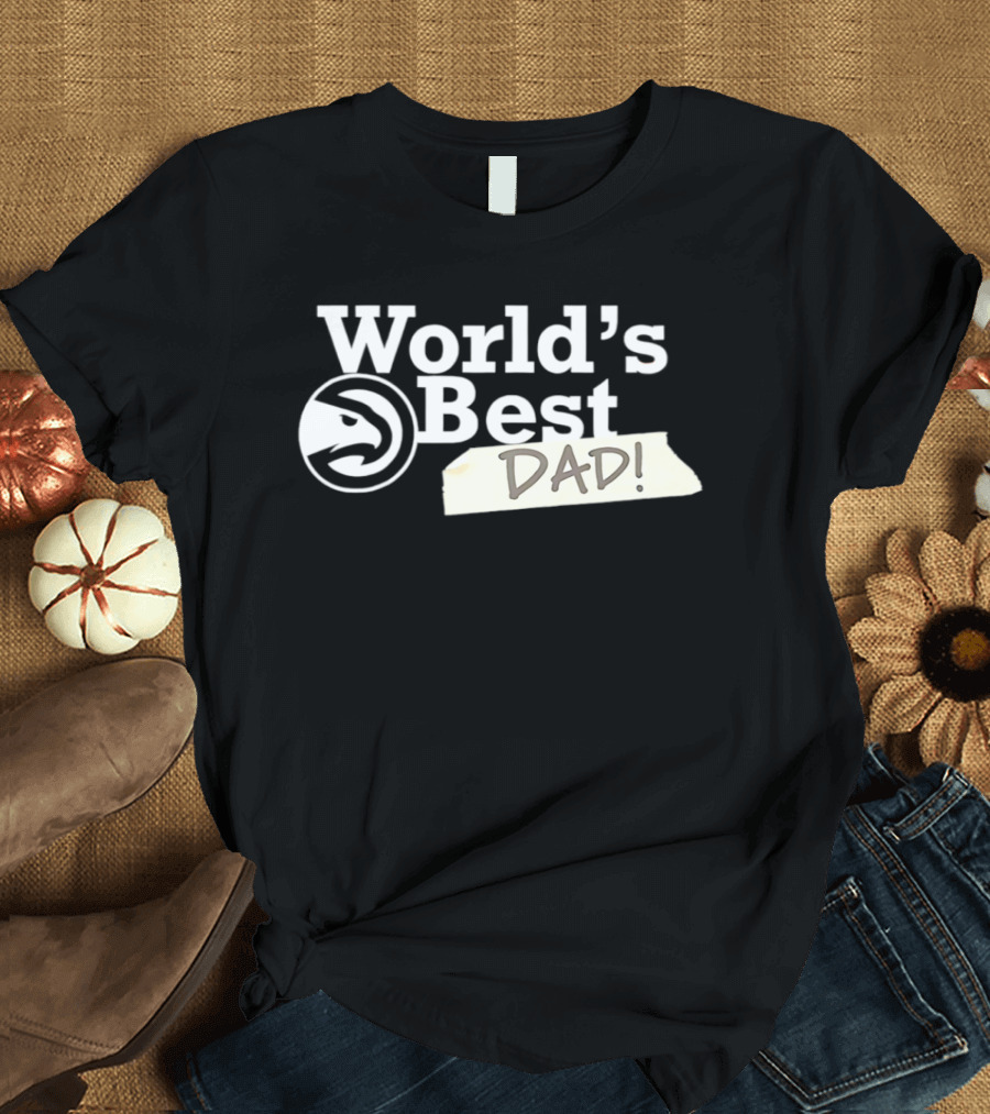 Atlanta Hawks World's Best Dad 2026 T-Shirt