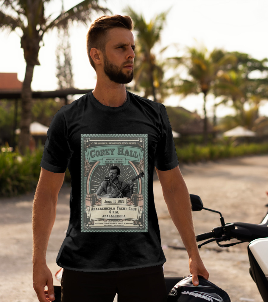 Corey Hall Apalachicola June 11 2026 T-Shirt