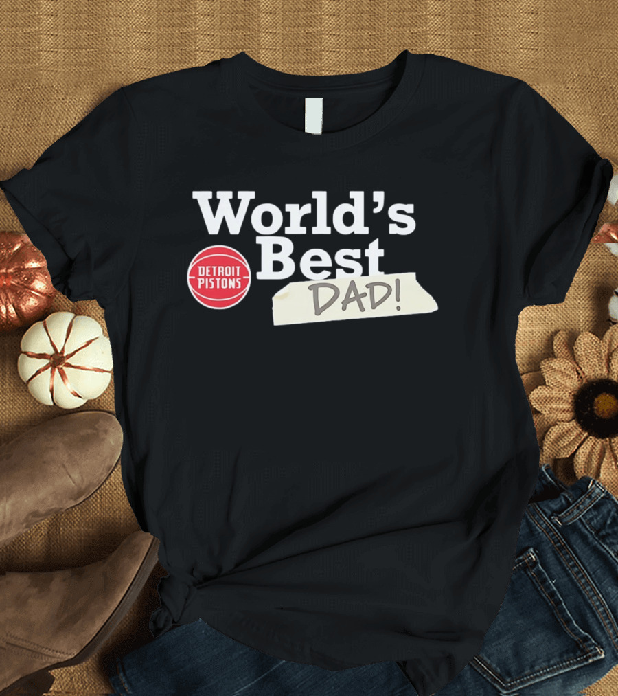 Detroit Pistons World's Best Dad 2026 T-Shirt