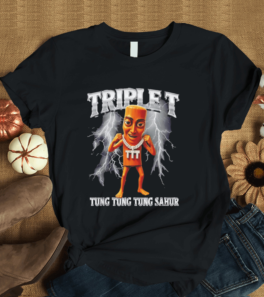 Triple Tung Tung Tung Sahur Meme Brainrot T-Shirt