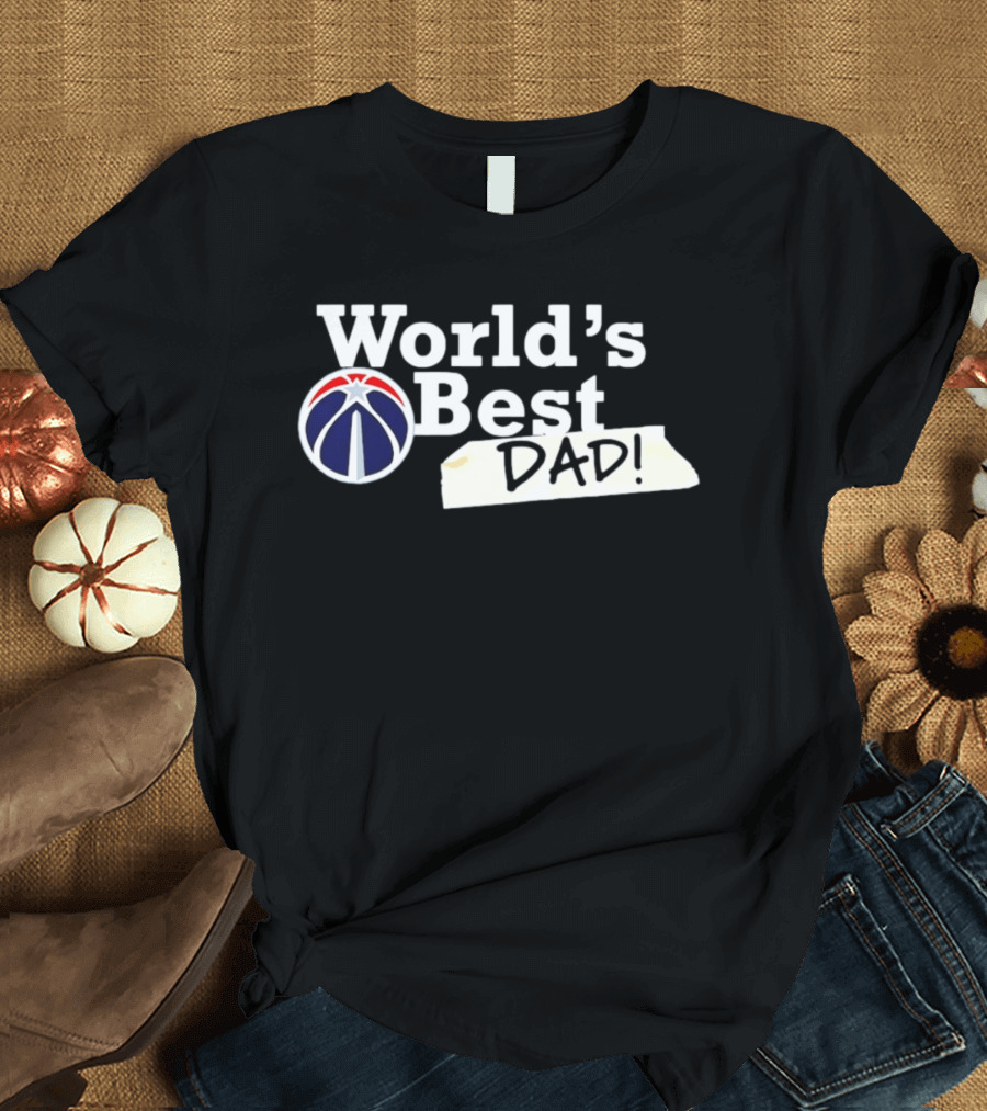 Washington Wizards World's Best Dad 2026 T-Shirt