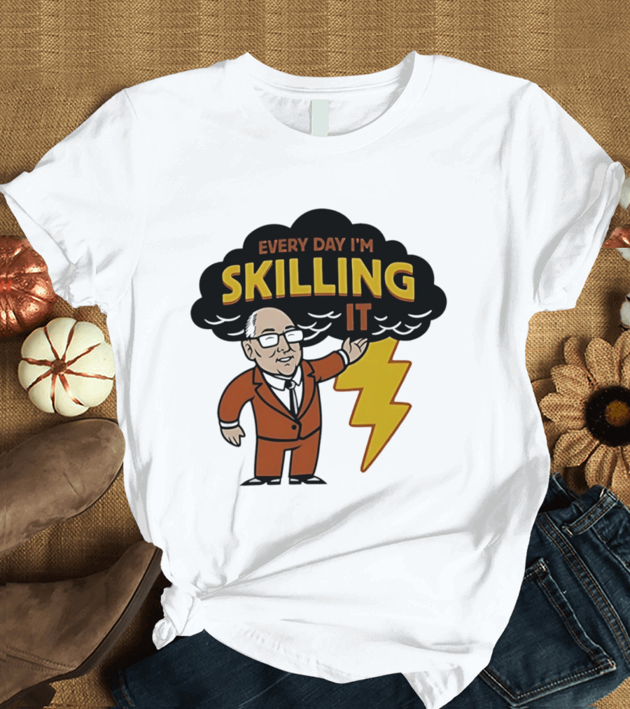 Every Day I'm Skilling It Man Thunder T-Shirt