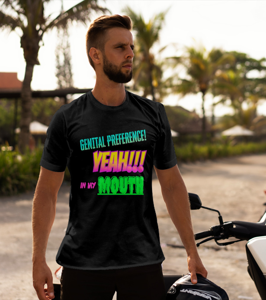 Genital Preference Yeah In My Mouth Bright Gradient T-Shirt