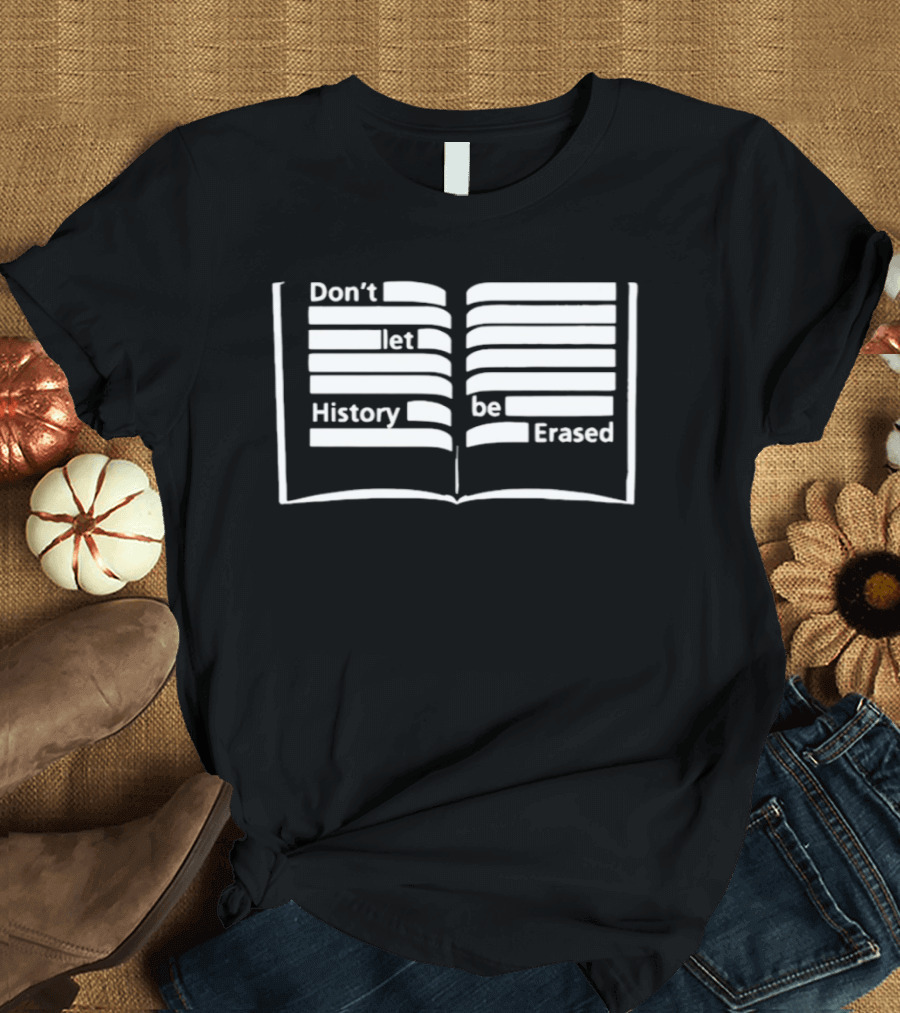 OSO Artists Orchard Don't Let History Be Erased Open Book T-Shirt