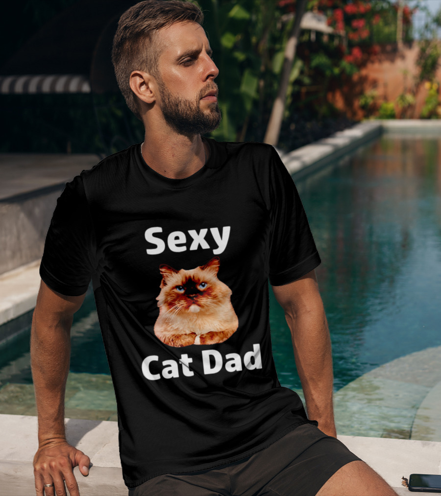 Sexy Cat Dad Fluffy Feline T-Shirt