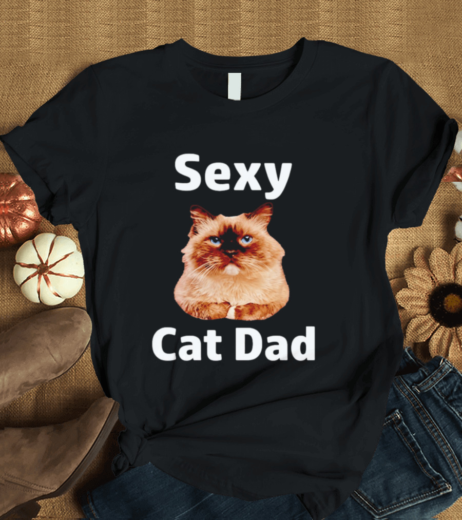 Sexy Cat Dad Fluffy Feline T-Shirt