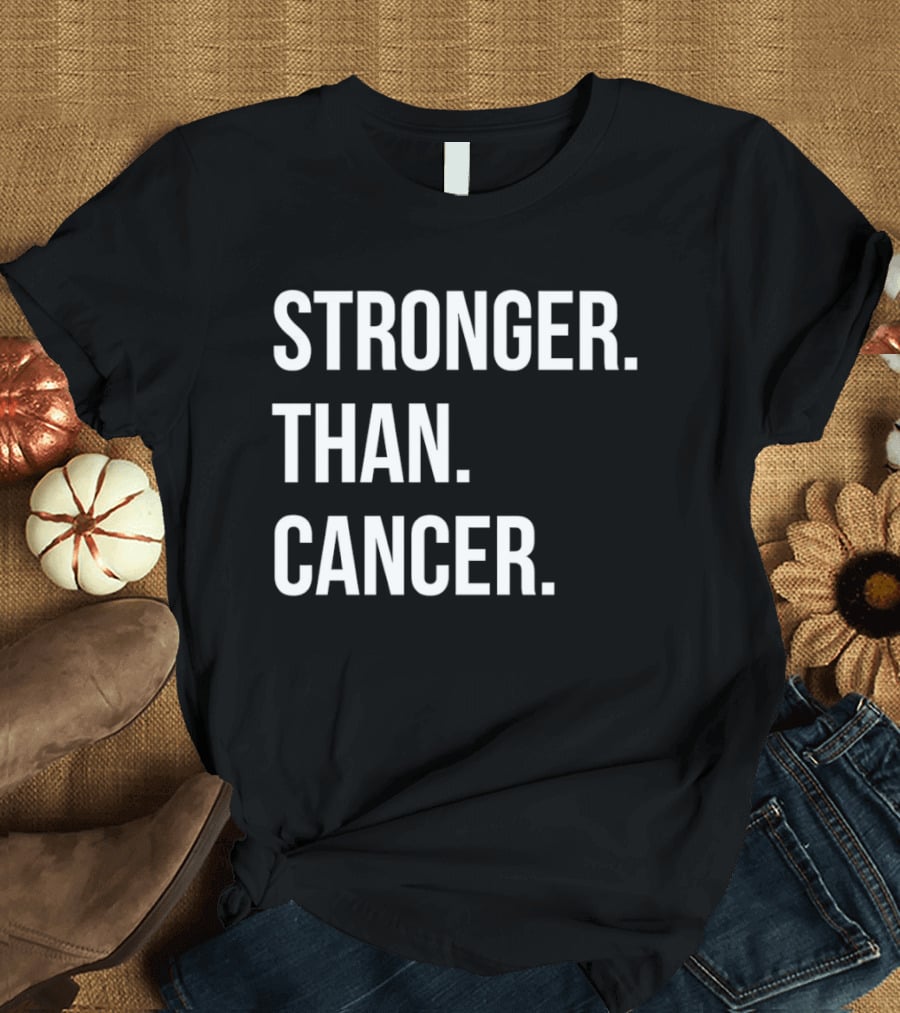 Stronger Than Cancer Inspirational Awareness T-Shirt