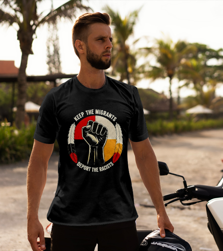 Keep The Migrants Deport The Racists Fist With Feathers And Color Block Circle T-Shirt