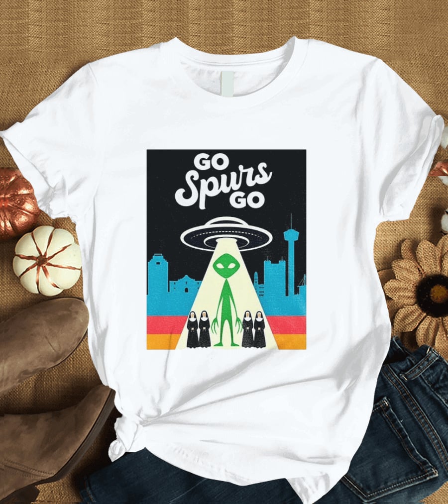 Go Spurs Go Alien Nuns UFO San Antonio Basketball Puro Pinche Spurs T-Shirt