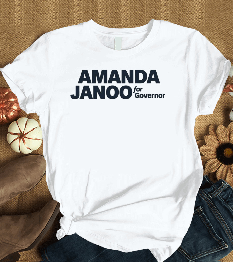 Amanda Janoo For Governor 2026 Campaign T-Shirt