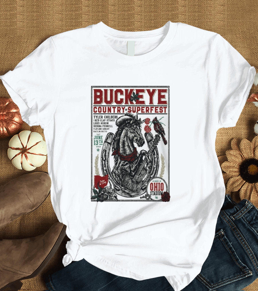 Buckeye Country Superfest June 13 2026 Ohio Stadium Tyler Childers Red Clay Lord Huron Sierra Ferrell Flatland Cavalry Kaitlin Butts T-Shirt